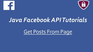 Facebook API Tutorials in Java # 13 | Get Posts From Page