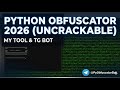 Python Obfuscator Bot (2026) Uncrackable
