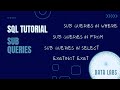 SQL Tutorial | SUB QUERIES | SQL Basics | Beginners