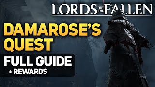 Lords of the Fallen: Damarose The Marked Full Quest Guide (Part of The Divine Achievement)