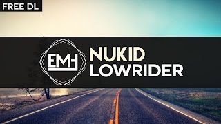NuKid - Lowrider [Free Download]