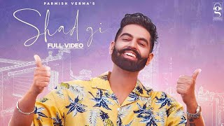 Shadgi (Official Video) - Parmish Verma | Laddi Chahal | MixSingh | Latest Punjabi Songs 2020 -