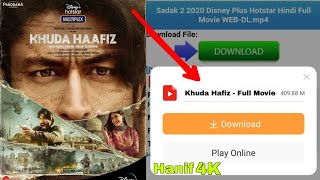 Khuda Hafiz - Full Movie Kaise download Karen | Full Movie Official | Hanif 4K