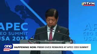 HAPPENING NOW: PBBM GIVES REMARKS AT APEC CEO SUMMIT