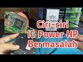 ‼️Materi Servis HP‼️ CIRI-CIRI IC POWER Bermasalah/Rusak