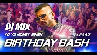 Birthday Bash Dj Remix - Yo Yo Honey Singh || Dj Shadow Dubai Remix || Songs Forever