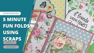 EASY 5 MINUTE FUN FOLDS USING SCRAPS AND WHAT I HAD