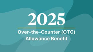 2025 Over-the-Counter (OTC) Allowance Benefit