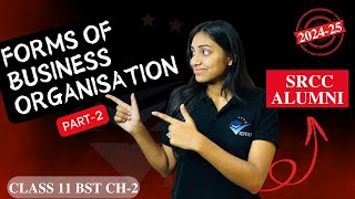 FORMS OF BUSINESS ORGANISATION II PARTNERSHIP II CLASS 11 BST II ANSHITA JINDAL