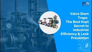 Valve Stem Leakage Explained | Hidden Energy Loss in Industrial Valves & How to Prevent It