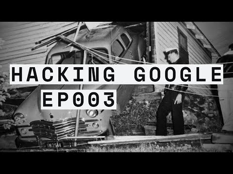 Red Team HACKING GOOGLE Documentary EP003