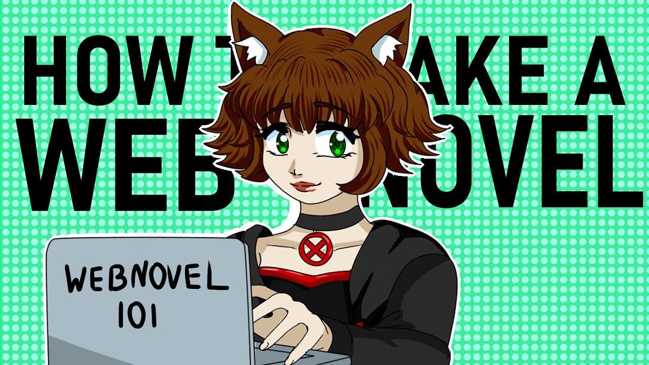 How To Create A Webnovel Updated Youtube