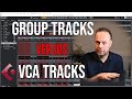 Using VCA tracks and group tracks in Cubase in my home studio; which one to use ?