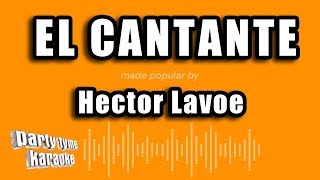 Hector Lavoe - El Cantante (Versión Karaoke)