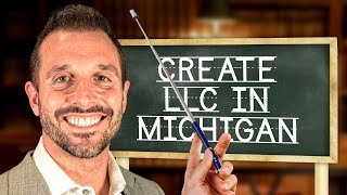 How To Create An LLC In Michigan: A Step-By-Step Guide