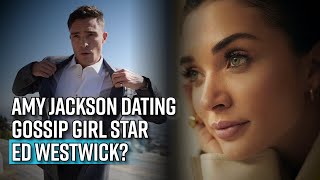 Amy Jackson dating Gossip Girl star Ed Westwick?