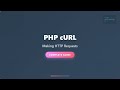 PHP cURL Tutorial: Making HTTP Requests for Beginners