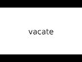 vacate #legal #term #terms #english #meaning #meanings #definition #definitions