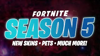 Fortnite Season 5: All Currently Known Info/Leaks!