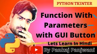Python Tkinter #7 | Function with Parameters with GUI Buttons | Hindi