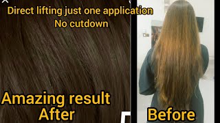 Direct hair lifting colour without cutdown || achieve your favourite results only one application