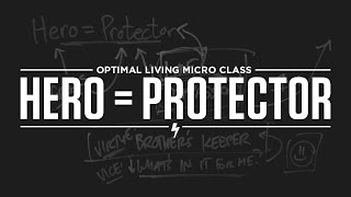 Micro Class: Hero = Protector