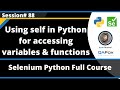 self - For accessing variables and functions inside same Class (Selenium Python - Session 88)