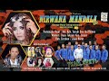 🔴LIVE DELAY  NIRWANA MANDALA SUSY ARZETTY Di Desa Tuksari Losari Cirebon Selasa, 25 Oktober 2022