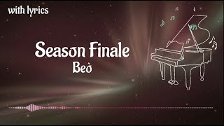 Season Finale - Beò (with lyrics)