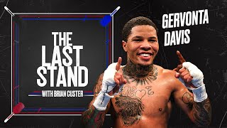 Gervonta Davis on whether Mayweather Promotions is protecting him; Teofimo in Sept. | The Last Stand