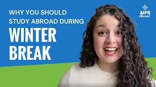Why Study Abroad During Your Winter Break? | AIFS FAQs