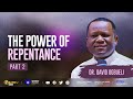 THE POWER OF REPENTANCE, PART 2 | DR DAVID OGBUELI #grace #truth #repentance #restoration