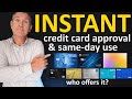 Instant Approval Credit Cards (And Same Day Use of Card After Approved!) 2024