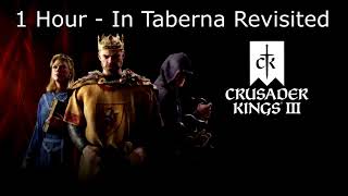 Crusader Kings 3 Soundtrack: In Taberna Revisited - 1 Hour Version