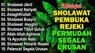 KUMPULAN SHOLAWAT VIRAL TERBARU 2025 | SHOLAWAT JIBRIL PEMBUKA REJEKI, SHOLAWAT BUSYRO, NARIYAH