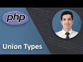 PHP 8 Union Types Explained - PHP Tutorial Beginner to Advanced