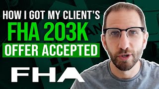How I got my Client's FHA 203k Offer Accepted | Rick B Albert