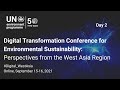 Digital Transformation Conference for Environmental Sustainability: Perspectives from West Asia