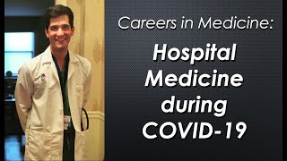 Careers in Medicine: Hospital Medicine during COVID-19 in NYC with Tao Xu, MD