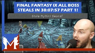 Final Fantasy IX All Boss Steals in 38:07:57 Part 1!