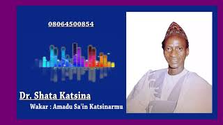 Dr  Shata Katsina Wakar Amadu Sa'in Katsinar mu