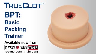 TrueClot Basic Packing Trainer (BPT): An introductory task trainer for bleeding control training