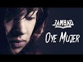 Jambao - Oye Mujer