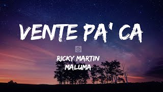 Vente Pa' Ca --  Ricky Martin ft Maluma (Letra/Lyrics)