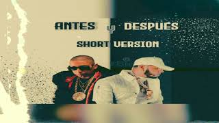 Anuel AA Ft Ñengo Flow - Antes Y Despues (Short Remix)