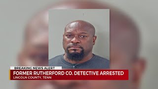 Former Rutherford County detective arrested