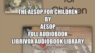 The Aesop for Children 08 Full Audiobook