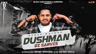 Dushman Di Sarvis - Singh Rathor |Paramjot Singh  ||  Latest Punjabi Songs 2023