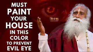 Must Paint This Color In Your House To Prevent Evil Eye And Protect Family || Sadhguru || MOW
