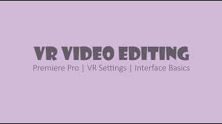 Edit Immersive Video | Premiere Pro